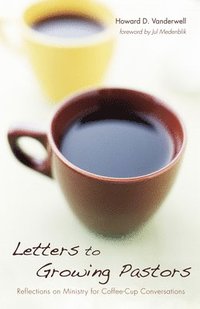 bokomslag Letters to Growing Pastors