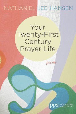 bokomslag Your Twenty-First Century Prayer Life