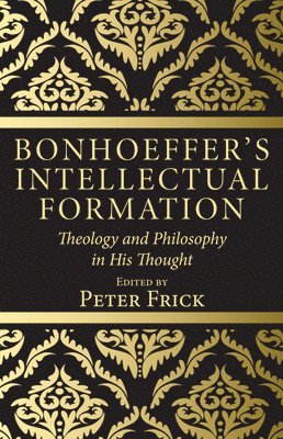 Bonhoeffer's Intellectual Formation