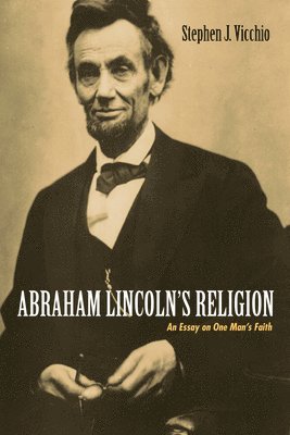 Abraham Lincoln's Religion 1