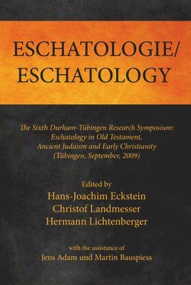 Hans-Joachim Eckstein, Christof Landmesser, Hermann Lichtenberger - Eschatologie Eschatology, Häftad