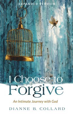 I Choose to Forgive 1