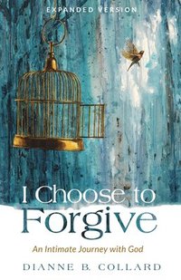 bokomslag I Choose to Forgive