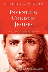 bokomslag Inventing Christic Jesuses