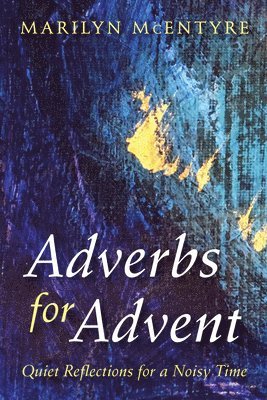 Adverbs for Advent 1