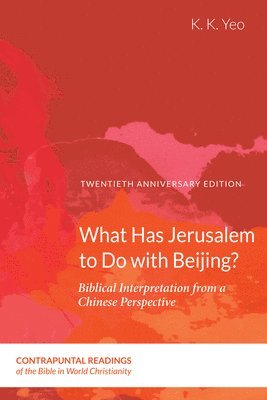 What Has Jerusalem to Do with Beijing? 1