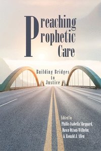 bokomslag Preaching Prophetic Care