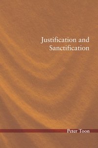 bokomslag Justification and Sanctification