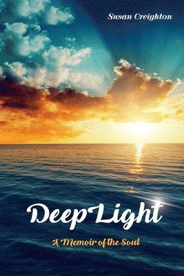 Susan Creighton - Deeplight, Inbunden