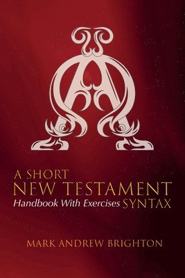 bokomslag A Short New Testament Syntax