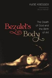 bokomslag Bezalel's Body