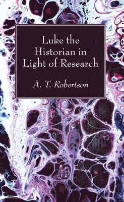 Luke the Historian in Light of Research 1