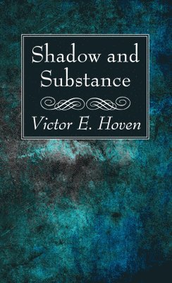 Shadow and Substance 1