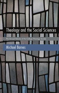 bokomslag Theology and the Social Sciences