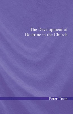 The Development of Doctrine in the Church 1