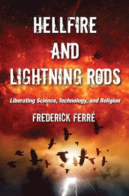 Frederick Ferré - Hellfire and Lightning Rods, Häftad