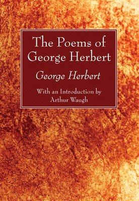 George Herbert, Arthur Waugh - Poems of George Herbert, Häftad