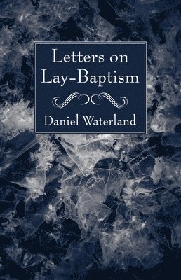 Letters on Lay-Baptism 1