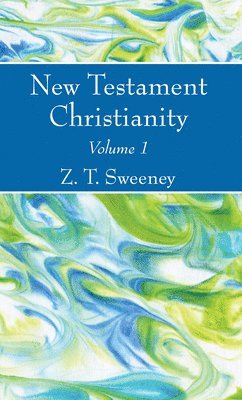 bokomslag New Testament Christianity, Vol. 1