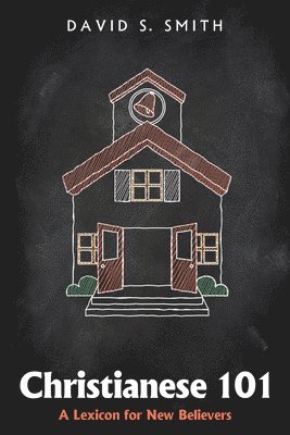 David S Smith, David S. Smith - Christianese 101, Häftad