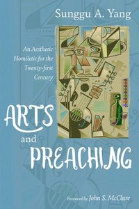 bokomslag Arts and Preaching