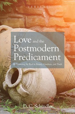 Love and the Postmodern Predicament 1