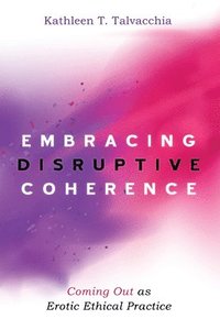 bokomslag Embracing Disruptive Coherence