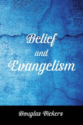 bokomslag Belief and Evangelism