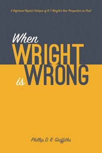 bokomslag When Wright is Wrong