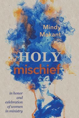 bokomslag Holy Mischief