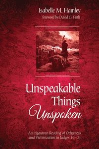 bokomslag Unspeakable Things Unspoken