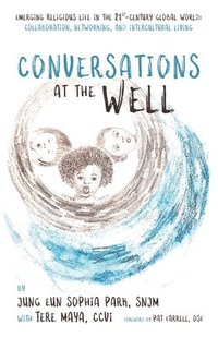 bokomslag Conversations at the Well