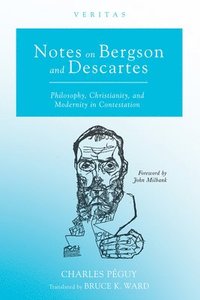 bokomslag Notes on Bergson and Descartes
