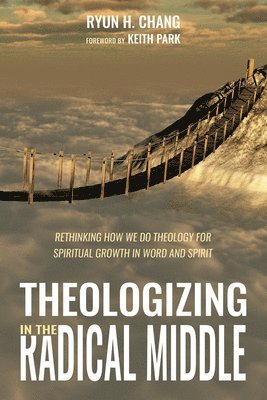 bokomslag Theologizing in the Radical Middle