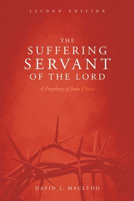 bokomslag Suffering Servant of the Lord, Second Edition