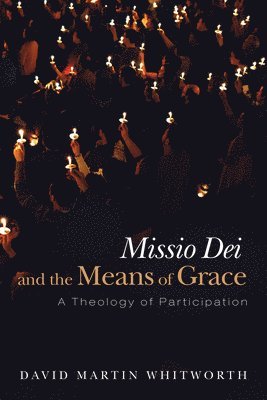 Missio Dei and the Means of Grace 1