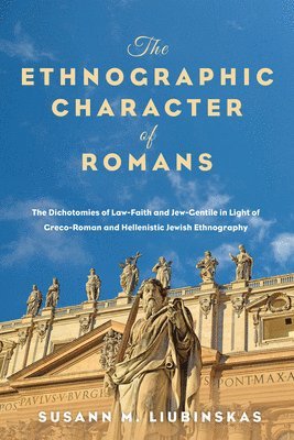 The Ethnographic Character of Romans 1