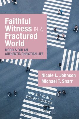 Faithful Witness in a Fractured World 1