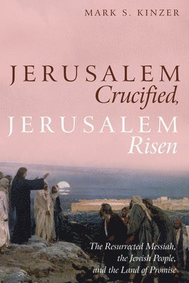 bokomslag Jerusalem Crucified, Jerusalem Risen