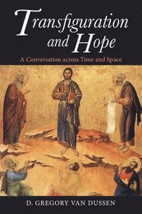 bokomslag Transfiguration and Hope