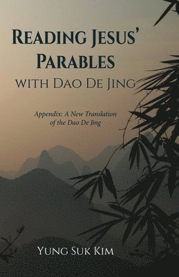 bokomslag Reading Jesus' Parables with DAO de Jing