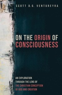 bokomslag On the Origin of Consciousness