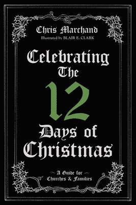 bokomslag Celebrating the 12 Days of Christmas