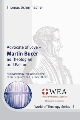 Thomas Schirrmacher - Advocate of Love, Häftad