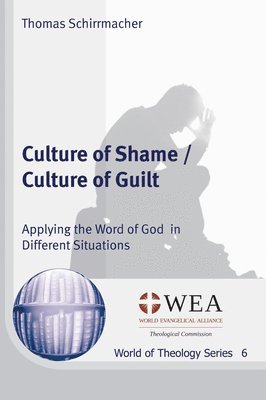 Thomas Schirrmacher - Culture of Shame / Culture of Guilt, Häftad
