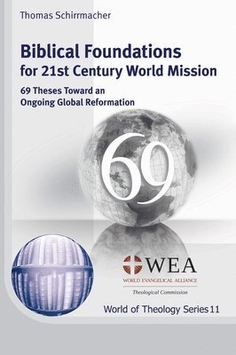 Thomas Schirrmacher - Biblical Foundations for 21st Century World Mission, Häftad