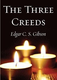 bokomslag The Three Creeds