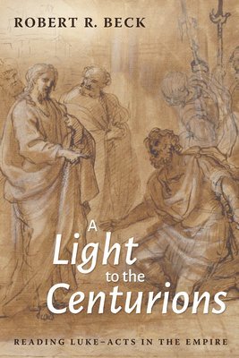bokomslag Light to the Centurions