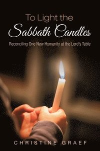 bokomslag To Light the Sabbath Candles