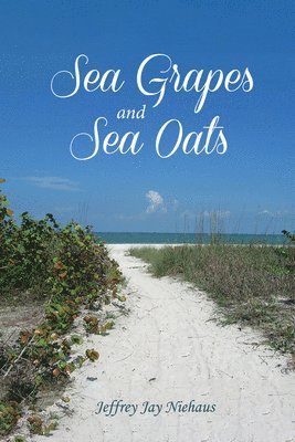 Sea Grapes and Sea Oats 1